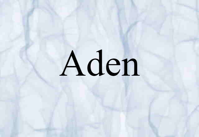 Aden (noun) Definition, Meaning & Examples