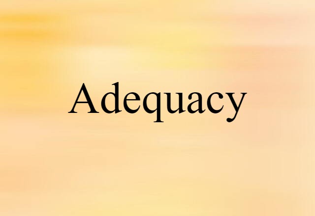 adequacy