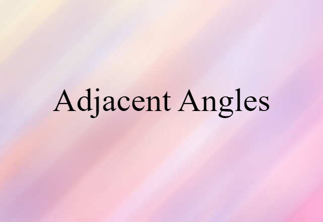 adjacent angles