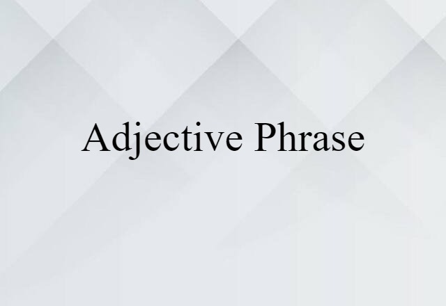 adjective phrase