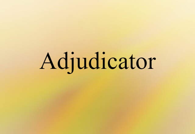 adjudicator