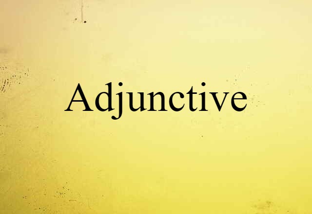 adjunctive