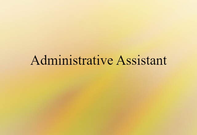 administrative assistant