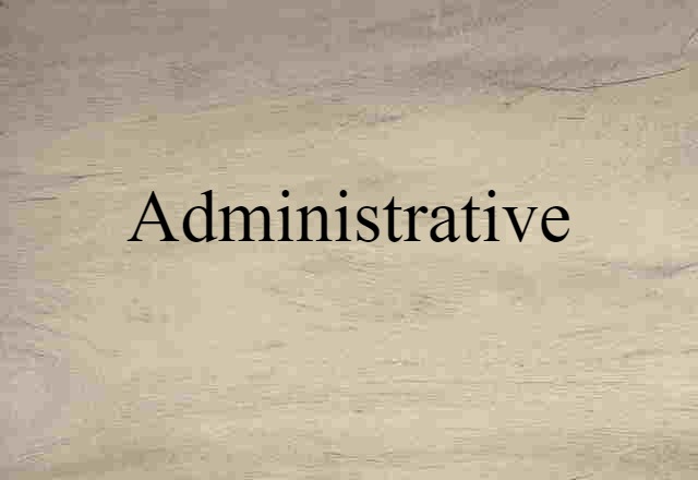 administrative