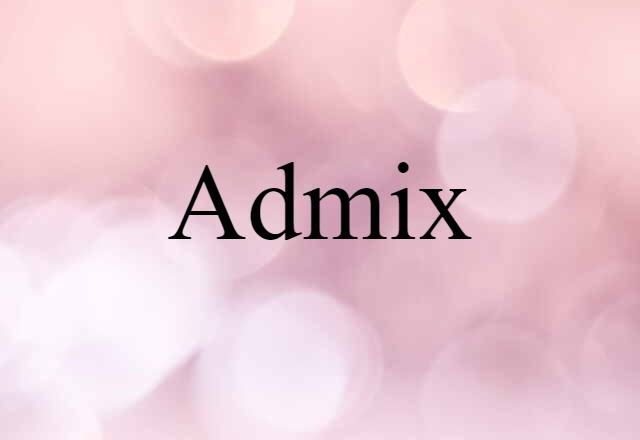 admix