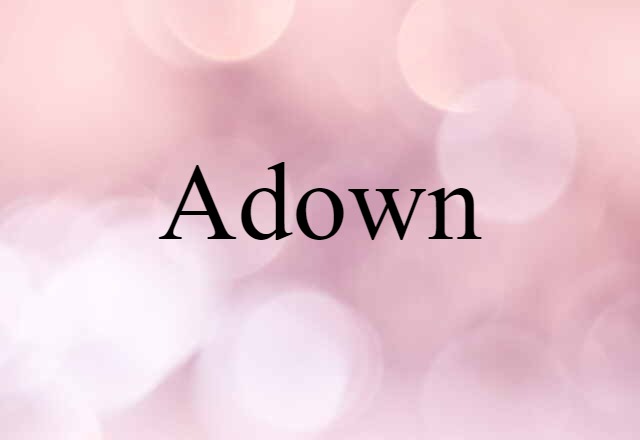 adown