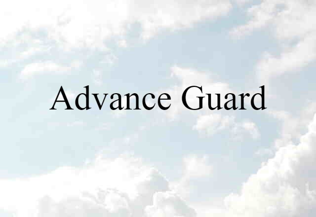 advance guard