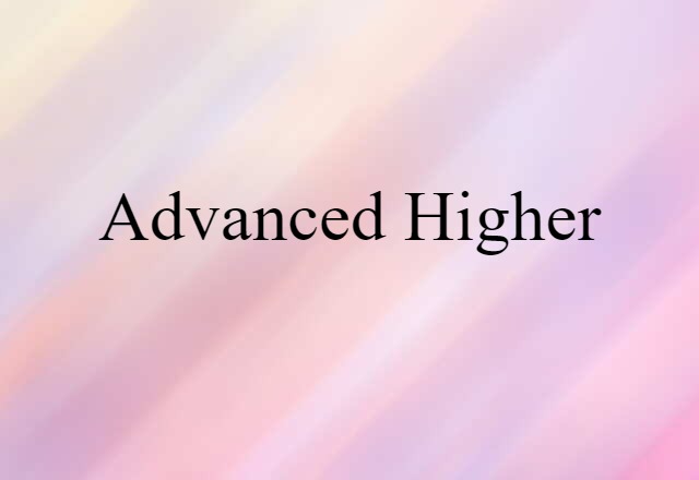 Advanced Higher