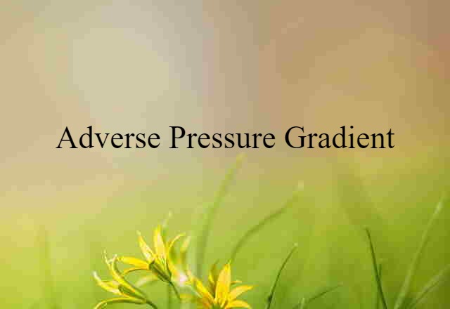 adverse pressure gradient