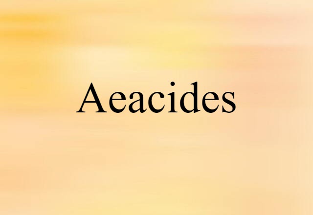 Aeacides