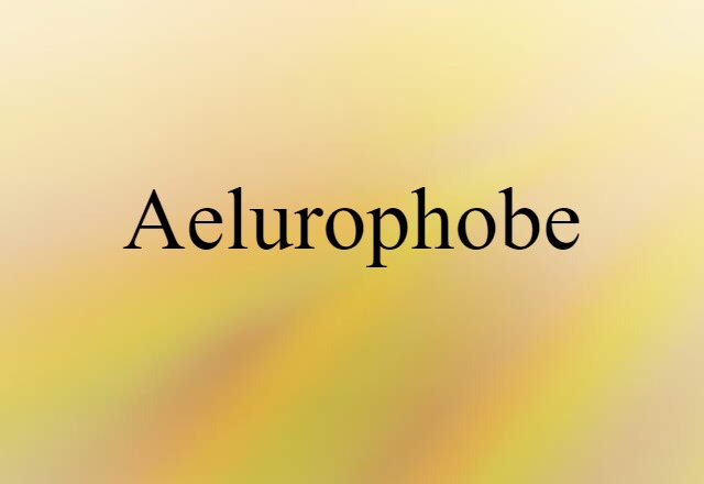 aelurophobe