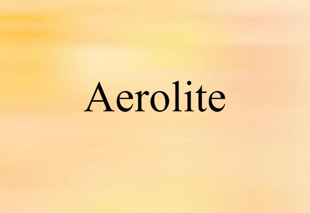 aerolite