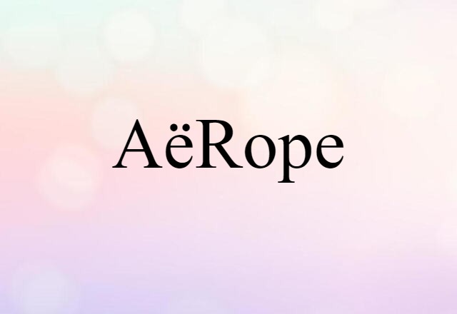 Aërope