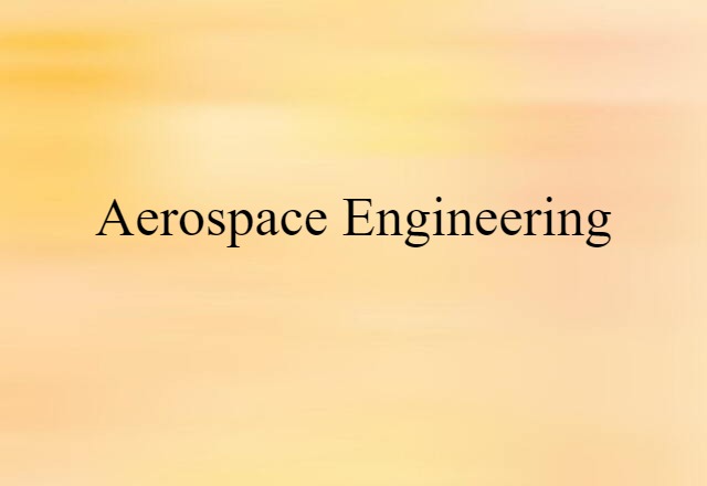 aerospace engineering