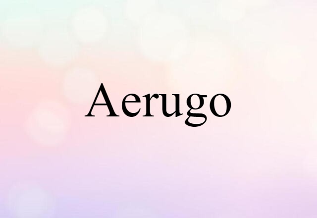 aerugo