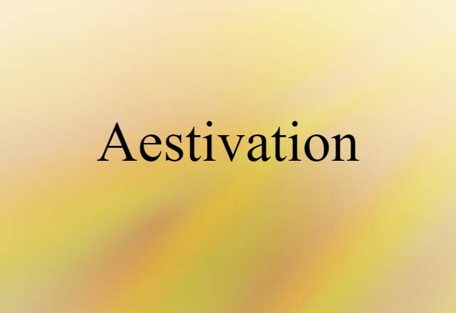 aestivation