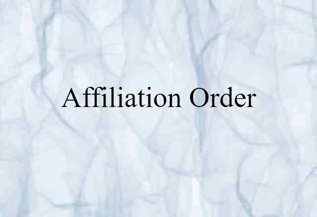 affiliation order