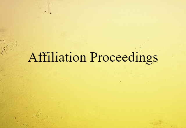 affiliation proceedings