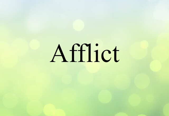 afflict