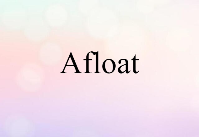 afloat