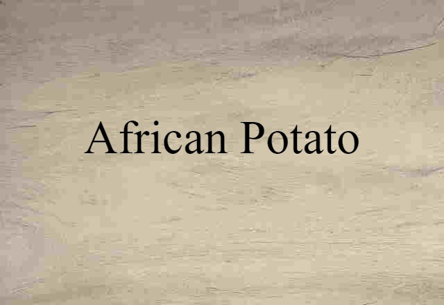 African potato