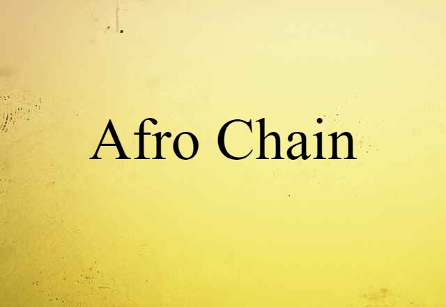 Afro-chain