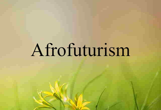 Afrofuturism