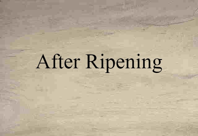 after-ripening