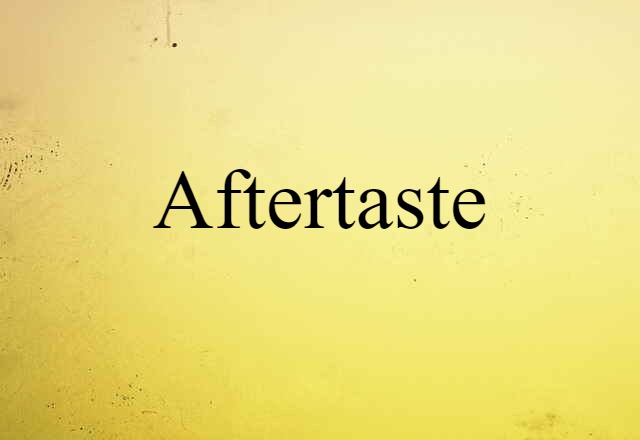 aftertaste