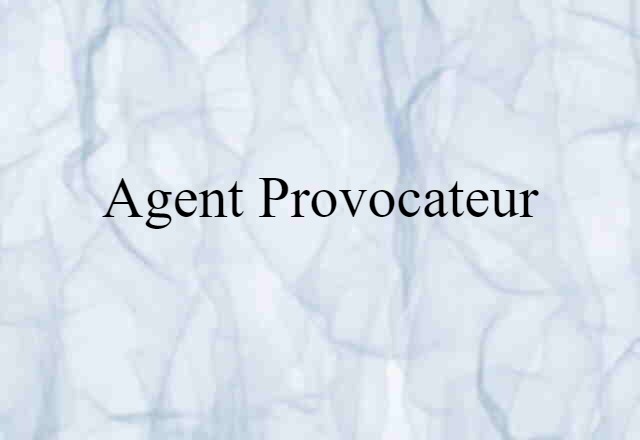 agent provocateur