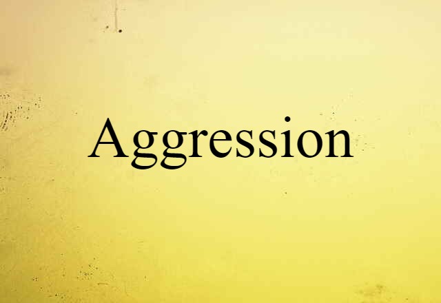 aggression