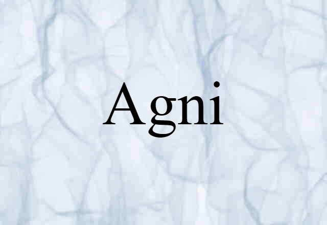 Agni