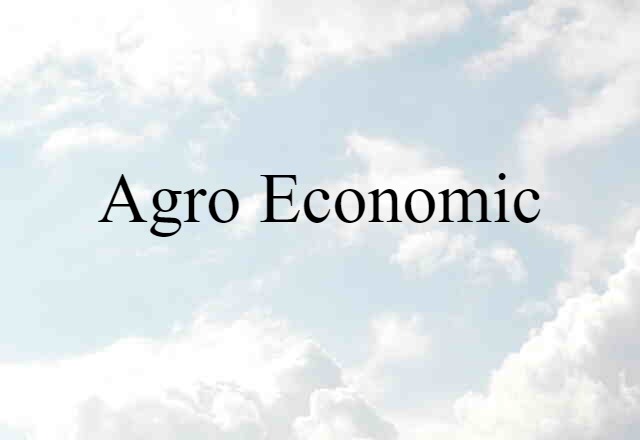 agro-economic