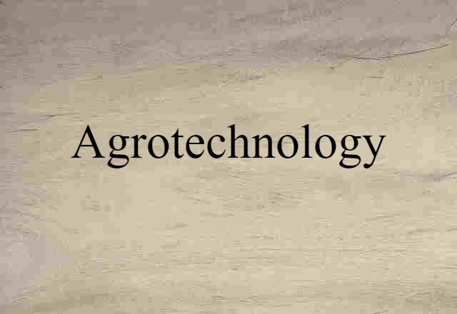 agrotechnology