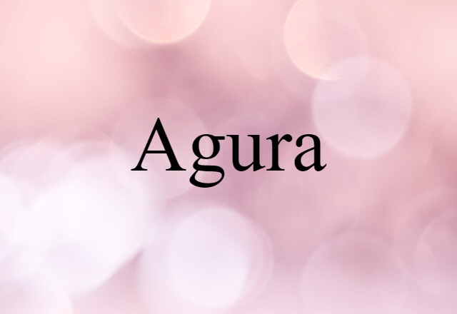 Agura (noun) Definition, Meaning & Examples