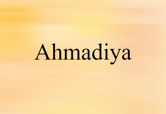 Ahmadiya