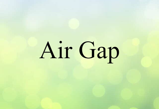 air gap