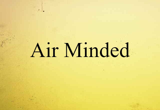 air-minded