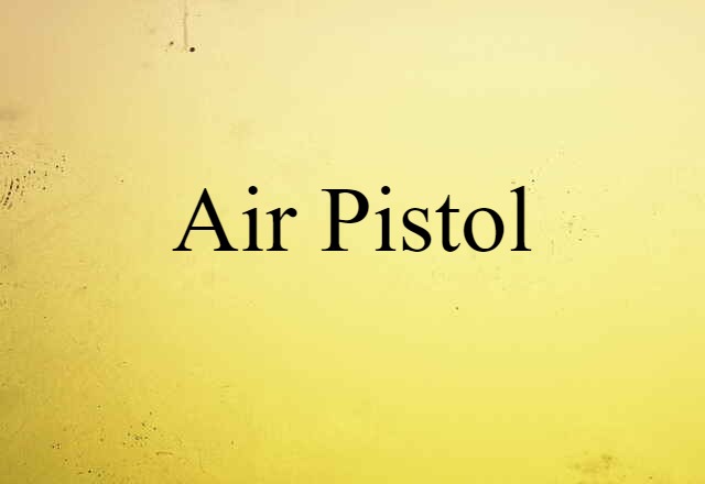 air pistol