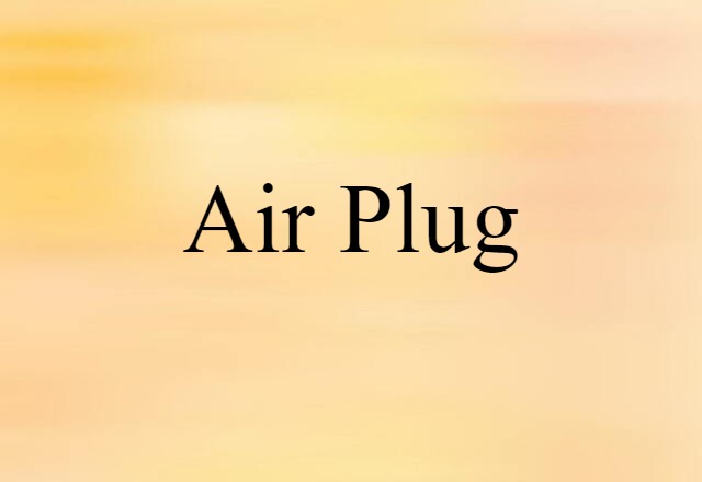 air plug