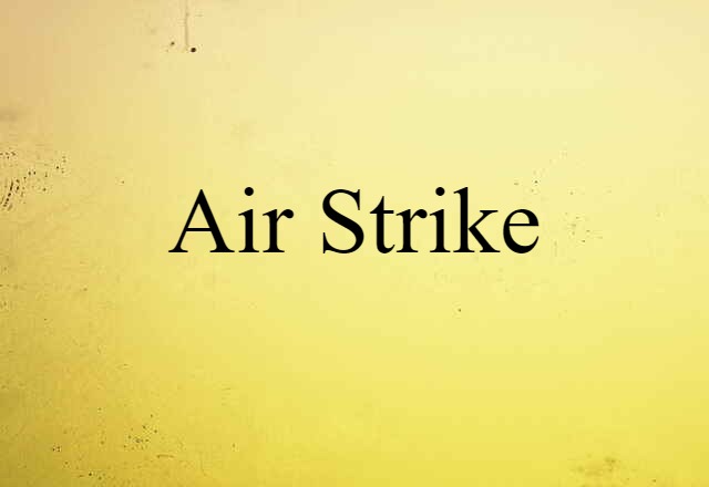 air strike