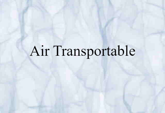 air-transportable