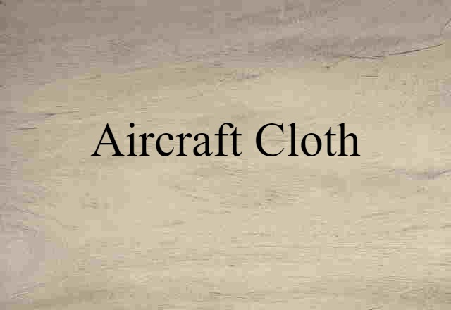 aircraft cloth