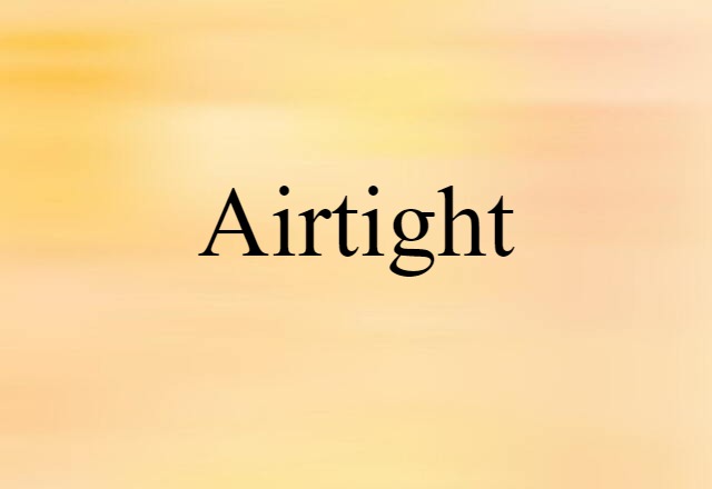 airtight