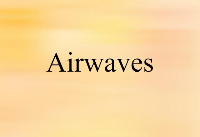 airwaves