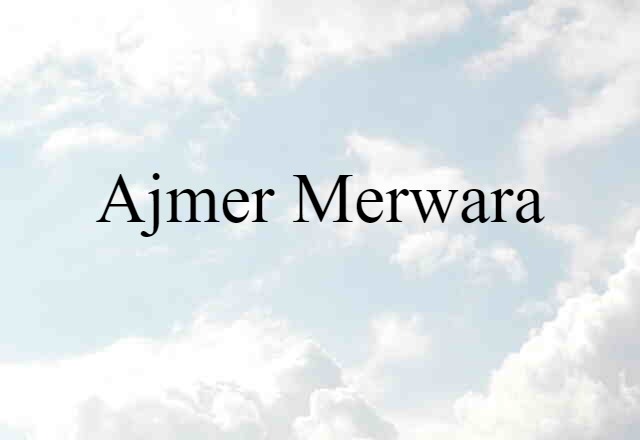 Ajmer Merwara