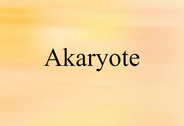 akaryote