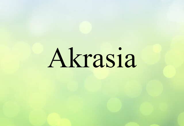 Akrasia (noun) Definition, Meaning & Examples