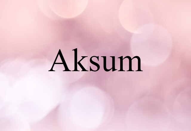 Aksum