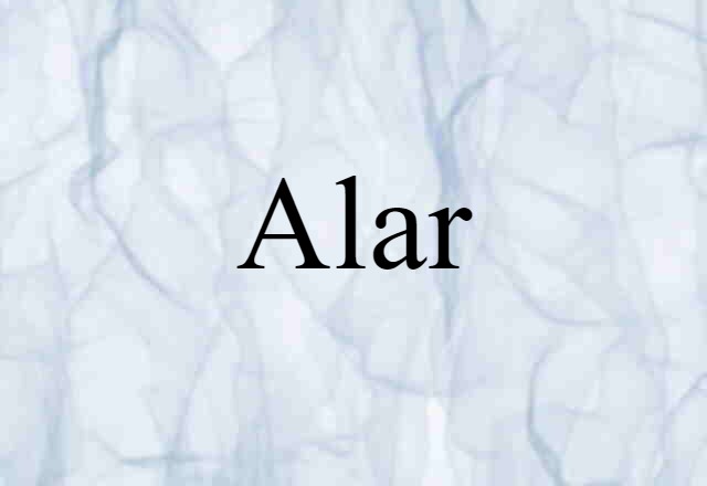 Alar (noun) Definition, Meaning & Examples